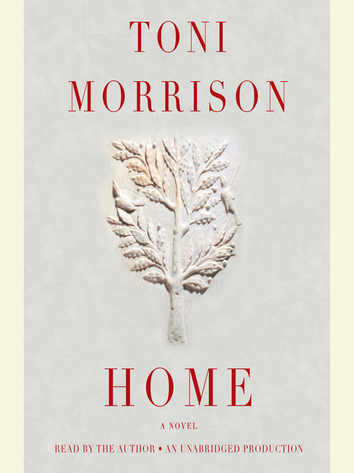 Title details for Home by Toni Morrison - Available